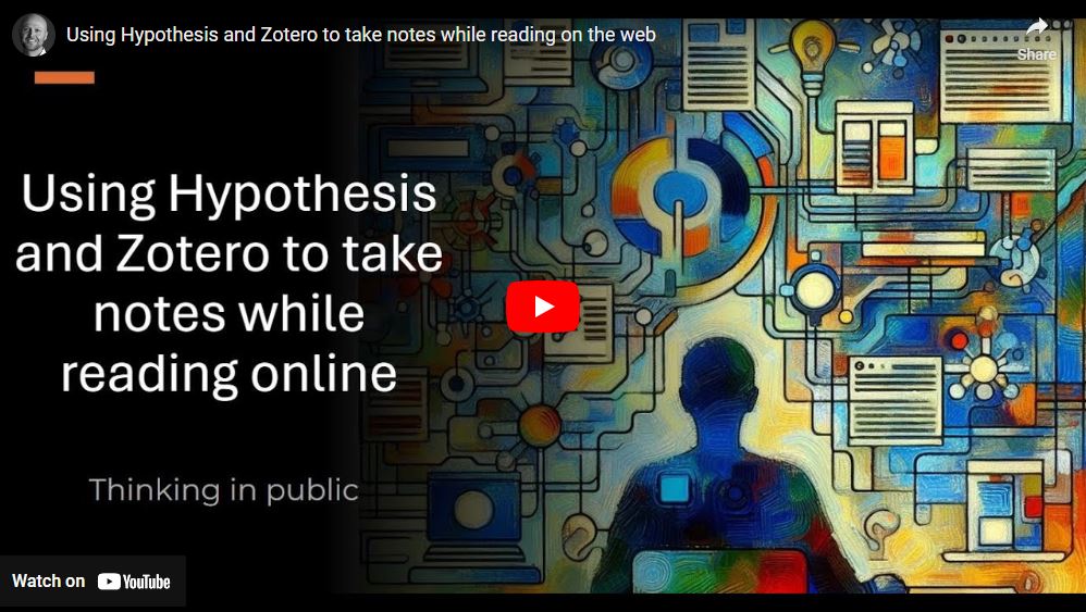 Using Zotero and Hypothesis to take notes when reading online.